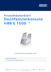 Dachfensterkonsole H86 E 1500  * Produktdatenblatt DE