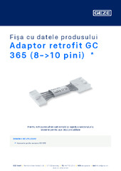 Adaptor Retrofit GC 365 (8->10 poli)  * Fișa cu datele produsului RO