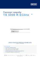 TS 5000 R ECline  * Паспорт виробу UK