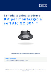 Kit per montaggio a soffitto GC 304  * Scheda tecnica prodotto IT