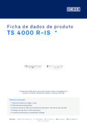 TS 4000 R-IS  * Ficha de dados de produto PT