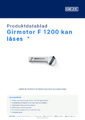 Girmotor F 1200 kan låses  * Produktdatablad NB