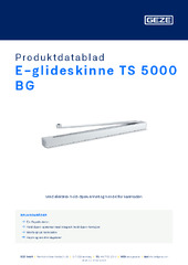 E-glideskinne TS 5000 BG Produktdatablad NB