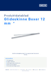 Glideskinne Boxer 12 mm  * Produktdatablad NB