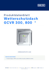 Wetterschutzdach GCVR 300, 800  * Produktdatenblatt DE