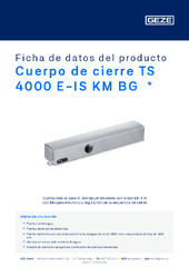 Cuerpo de cierre TS 4000 E-IS KM BG  * Ficha de datos del producto ES