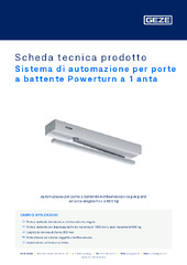 Sistema di automazione per porte a battente Powerturn a 1 anta Scheda tecnica prodotto IT