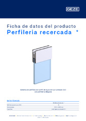 Perfileria recercada  * Ficha de datos del producto ES