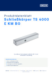 Schließkörper TS 4000 E KM BG Produktdatenblatt DE
