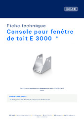 Console pour fenêtre de toit E 3000  * Fiche technique FR