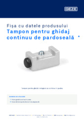 Tampon pentru ghidaj continuu de pardoseală  * Fișa cu datele produsului RO