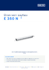 E 350 N  * Ürün veri sayfası TR