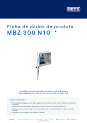 MBZ 300 N10  * Ficha de dados de produto PT
