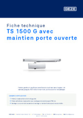TS 1500 G avec maintien porte ouverte Fiche technique FR