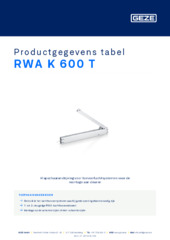 RWA K 600 T Productgegevens tabel NL