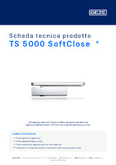 TS 5000 SoftClose  * Scheda tecnica prodotto IT