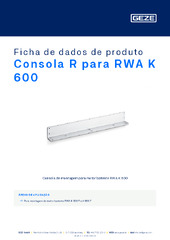Consola R para RWA K 600 Ficha de dados de produto PT
