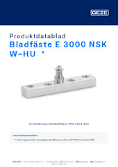 Bladfäste E 3000 NSK W-HU  * Produktdatablad SV